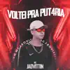 Mc Jaovittin - Voltei pra Put4Ria - Single